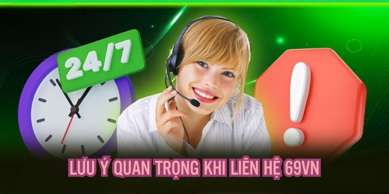 Liên Hệ 69VN – Kênh Hỗ Trợ 24/7, Chuyên Nghiệp, Tận Tình